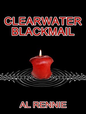 cover image of Clearwater Blackmail